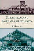 Cover: Understanding Korean Christianity - Wipf & Stock Publishers