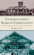 Cover: Understanding Korean Christianity - Wipf & Stock Publishers