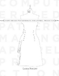 Abbildung von: Computerized Patternmaking for Apparel Production - Fairchild Books