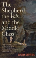 Cover: The Shepherd, the Volk, and the Middle Class - Camden House Inc