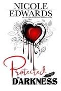 Cover: Protected in Darkness - Nicole Edwards