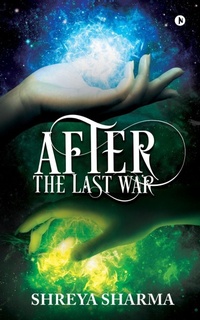 Enlarge image Cover: After the Last War - Notion Press, Inc.