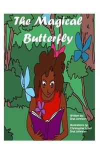 Enlarge image Cover: The Magical Butterfly - Shai Johnson