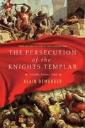 Cover: The Persecution of the Knights Templar - Pegasus Books