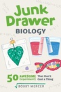 Cover: Junk Drawer Biology - Chicago Review Press