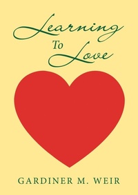 Enlarge image Cover: Learning To Love - Lulu Publishing Services