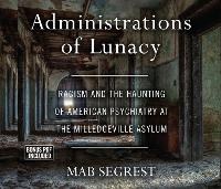 Enlarge image Cover: Administrations of Lunacy - Dreamscape Media