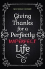Cover: Giving Thanks for a Perfectly Imperfect Life - Hendrickson Publishers Inc