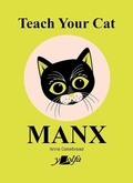 Cover: Teach Your Cat Manx - Y Lolfa