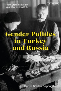 Abbildung von: Gender Politics in Turkey and Russia - I.B. Tauris