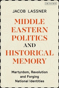 Abbildung von: Middle Eastern Politics and Historical Memory - I.B. Tauris