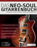 Cover: Das Neo-Soul Gitarrenbuch - Fundamental Changes Ltd