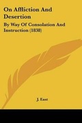 Cover: On Affliction And Desertion - Kessinger Publishing