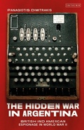 Cover: The Hidden War in Argentina - I.B. Tauris