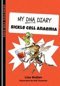 Cover: My DNA Diary: Sickle Cell Anaemia 2019 - Dinky Press