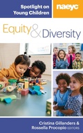 Cover: Spotlight on Young Children: Equity and Diversity - The National Association for the Education of Young Children