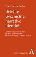 Cover: Gelebte Geschichte, narrative Identit&auml;t - Karl Alber Verlag