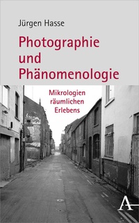 Abbildung von: Photographie und Phänomenologie - Karl Alber Verlag