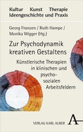 Cover: Zur Psychodynamik kreativen Gestaltens - Karl Alber Verlag