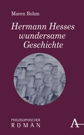Cover: Hermann Hesses wundersame Geschichte - Karl Alber Verlag