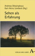 Bild: Sehen als Erfahrung - Karl Alber Verlag