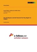 Cover: Der Fall Neymar und die Financial Fair Play Regeln im Fussball - GRIN Verlag