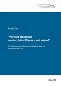 Cover: Wir sind Menschen zweiter, dritter Klasse - und wieso? - Johann W. Goethe Universit&auml;t - Dekanat