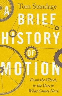 Enlarge image Cover: A Brief History of Motion - Bloomsbury Publishing PLC