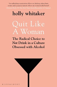 Abbildung von: Quit Like a Woman - Bloomsbury Publishing PLC