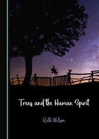Enlarge image Cover: Trees and the Human Spirit - Cambridge Scholars Publishing