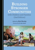 Cover: Building Stronger Communities with Children and Families (2nd Edition) - Cambridge Scholars Publishing