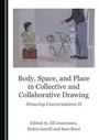 Cover: Body, Space, and Place in Collective and Collaborative Drawing - Cambridge Scholars Publishing