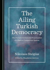 Abbildung von: The Ailing Turkish Democracy - Cambridge Scholars Publishing