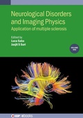 Cover: Neurological Disorders and Imaging Physics, Volume 1 - Institute of Physics Publishing