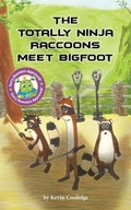 Cover: The Totally Ninja Raccoons Meet Bigfoot - From My Shelf Books & Gifts