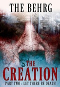 Cover: The Creation: Let There Be Death (The Creation Series, #2) - The Creation Series
