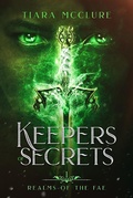 Cover: Keepers of Secrets (Realms of the Fae, #1) - Realms of the Fae
