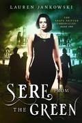 Cover: Sere from the Green (The Shape Shifter Chronicles, #1) - The Shape Shifter Chronicles