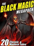 Cover: The Black Magic MEGAPACK&reg; - Wildside Press