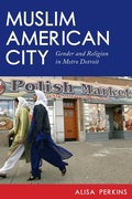 Cover: Muslim American City - New York University Press