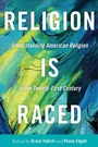 Cover: Religion Is Raced - New York University Press