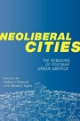 Cover: Neoliberal Cities - New York University Press