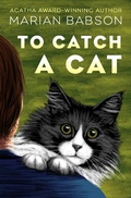 Cover: To Catch a Cat - Open Road Media Mystery & Thriller