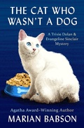 Cover: The Cat Who Wasn't a Dog - Open Road Media Mystery & Thriller