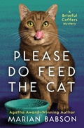 Cover: Please Do Feed the Cat - Open Road Media Mystery & Thriller