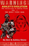 Cover: Ashley's Evolution , The Chronicles of Ashley Stone Vol.1 (The NOSOI Virus Saga A Post-Apocalyptic Survival Series, #1) - The NOSOI Virus Saga A Post-Apocalyptic Survival Series