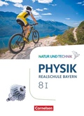Cover: Natur und Technik - Physik Neubearbeitung - Realschule Bayern - Band 8: Wahlpflichtf&auml;chergruppe I - Cornelsen Verlag