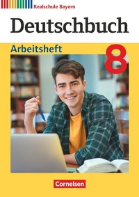 Abbildung von: Deutschbuch - Sprach- und Lesebuch - Realschule Bayern 2017 - 8. Jahrgangsstufe - Cornelsen Verlag