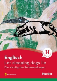 Abbildung von: Englisch - Let sleeping dogs lie - Hueber Verlag