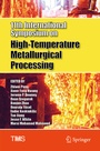 Cover: 11th International Symposium on High-Temperature Metallurgical Processing - Springer
